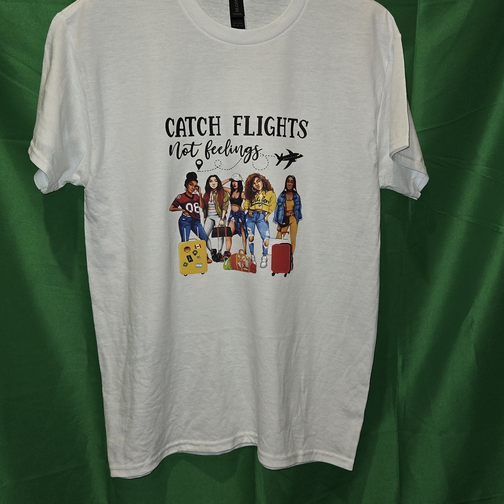 Gildan White Tee "Catch Flights Not Feelings" Graphic